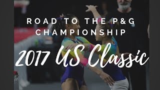 Road to the P&G Championship-  US Classic 2017