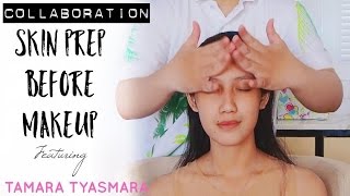 Skin Prep feat. Tamara Tyasmara | Collaboration