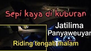 Riding tengah malam || jalur jatilima panyaweuyan @Riz_RVM