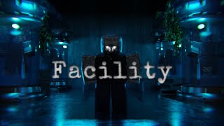 A ROBLOX Horror Game | FACILITY GAMEPLAY