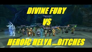 Divine Fury Vs Heroic Helya - Retribution Paladin POV