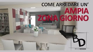 Come Arredare un'ampia Zona Giorno | Belula Design