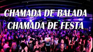 CHAMADA DE FESTA - SPOT DE BALADA - GRAVAÇÕES PARA SHOWS