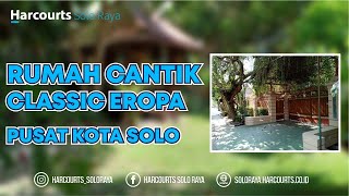 REVIEW JUAL RUMAH Cantik Clasic Eropa Di Tengah Kota Solo