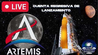 CUENTA REGRESIVA DE LANZAMIENTO DE LA PRIMERA MISIÓN DE ARTEMIS NASA