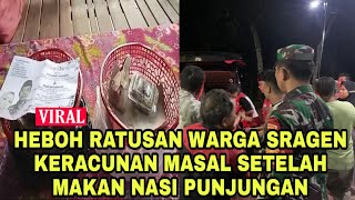 Ratusan Warga Sragen Jawa Tengah Keracunan Masal Setelah Makan Nasi Punjungan