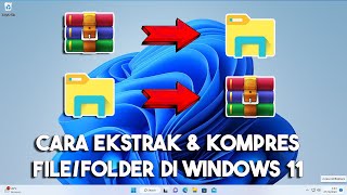 Cara Ekstrak & Kompres File Menggunakan Winrar