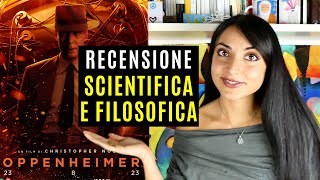 Oppenheimer: PARLIAMONE (da fisica e filosofa)