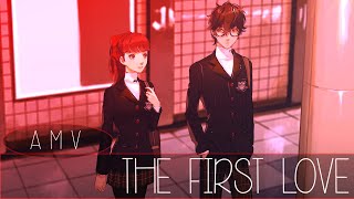 🃏Persona 5 AMV (Joker And Kasumi) = The First Love🃏