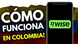 Cómo Funciona Wise en Colombia (GUÍA COMPLETA)