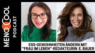 #76 Ess-Gewohnheiten ändern mit „Frau im Leben“-Redakteurin