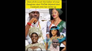 ooni of ife is not the father of your son olori TikTok bl@sted olori calabash for her write up......