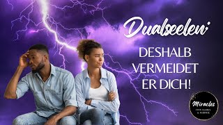 Dualseelen - 4 Gründe, warum er dich meidet! 🔥