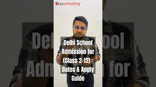 When Do Delhi School Admissions 2025-26 for classes 2 to 12 start? #shorts #onlineform