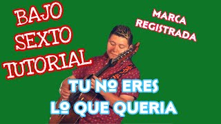 Tu No Eres Lo Que Queria - Marca Registrada (TABS Bajo Quinto Tutorial)