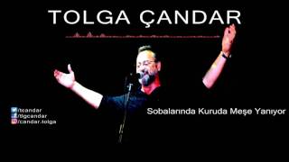 Tolga Çandar - Sobalarında Kuruda Meşe Yanıyor ( Official Audio )