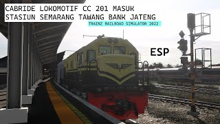 CABRIDE LOKOMOTIF CC 201 TAWANG JAYA PREMIUM TIBA DI STASIUN SEMARANG TAWANG BANK JATENG | TRAINZ 22