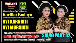 Tayub Tuban Nyi Karniati & Nyi Mursiati Live Mbah Buyut Terang Ceper Jarum Semanding Siang Part 02