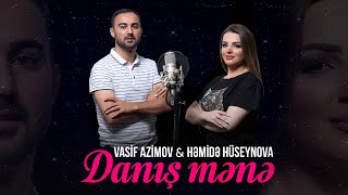 Hemide Huseynova & Vasif Ezimov - Danis Mene