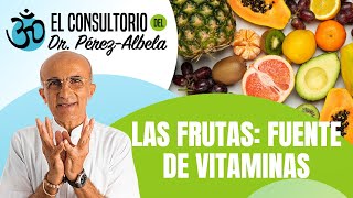 Las frutas: fuente de vitaminas y salud | #ElConsultorioDelDrPérezAlbela👨‍⚕🥗🏃‍♀