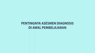 Pentingnya Asesmen Diagnosis di Awal Pembelajaran