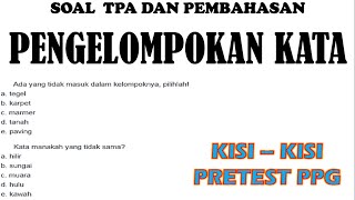 SOAL TPA PRETEST PPG DAN PEMBAHASAN || PENGELOMPOKAN KATA ||