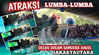 ATRAKSI LUMBA LUMBA , OCEAN DREAM SAMUDRA ANCOL,WISATAKELUARGA JAKARTAUTARA,28-DESEMBER-2023