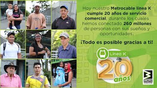 20 años Metrocable línea K