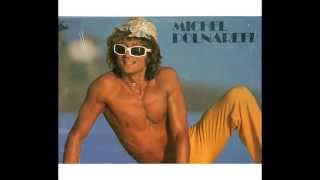 Love me, please love me. Michel Polnareff