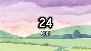 24 - NIKI (Lirik/Lyrics)