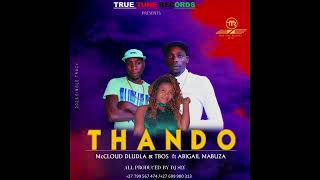 McCLOUD DLUDLA & TBOS ft ABIGAIL MABUZA - THANDO - All pro by Dj sly TRUE TUNE REC +27799567474