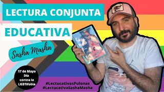 LECTURA CONJUNTA EDUCATIVA: SASHA MASHA | TRANSEXUALIDAD | 17 MAYO - Día Contra la LGTBIFOBIA 🏳️‍🌈