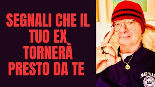 SEGNALI CHE IL TUO EX TORNERÀ PRESTO DA TE