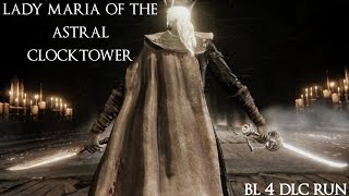 Bloodborne: BL4 - Maria of the Astral Clocktower