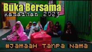 BUKA BERSAMA DI PANTI ASUHAN UMAR BIN KHOTOB || JAMAAH TANPA NAMA 2023