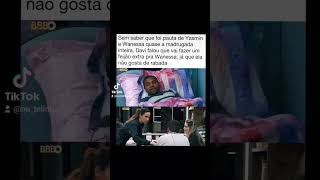 Davi tenta agradar Wanessa sem saber que ela é Yasmin fala mal dele #fofoca#noticias #famosos#bbb24