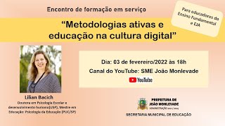 "Metodologias ativas e educação na cultura digital"