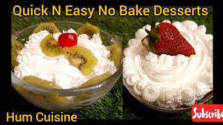 Quick N Easy No Bake Desserts |10 Mints Creamy Desserts | Strawberry N kiwifruit Dessert