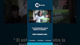 EL ENFRENTAMIENTO ENTRE LA HISTORIA Y LA MEMORIA : MARÍA FERNANDA CABAL