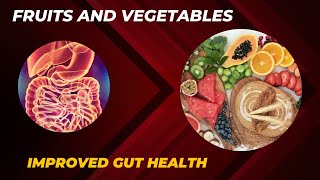 Microbiome of Fruit and Vegetables || Gut Health and Diversity