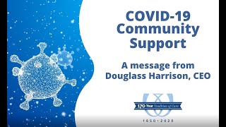 COVID-19 Community Support - A Message from the CEO