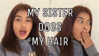 My Sister Does My Hair💇🏾‍♀️/ Meylin Clarissa ♡