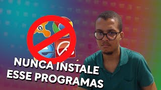 NUNCA INSTALE PROGRAMAS NO PC - EVITE ISSO