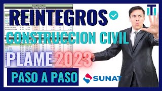 🟡 Como calcular los REINTEGROS en construcción Civil 2023 | Como declarar en el PLAME REINTEGROS