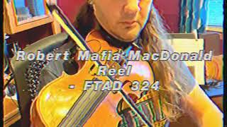 Fiddle Tune A Day #324 - “Robert Mafia MacDonald Reel”