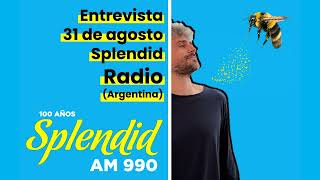 Entrevista Splendid radio (Argentina)  31 de agosto de 2024