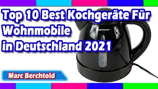 Top 10 Best Kochgeräte Für Wohnmobile in Deutschland 2021