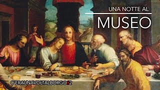 C'era una volta al borgo - Stagione 2 - Una notte al museo