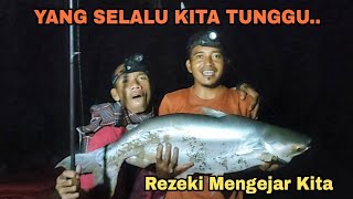 YANG SELALU KITA TUNGGU... REZEKI MENGEJAR KITA