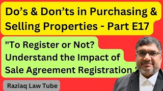 To Register or Not?, Understand the Impact of Sale Agreement Registration, Purchase of Property